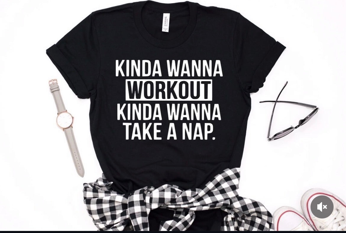 Kinda Wanna Work Out