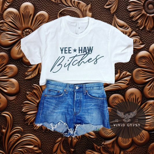 Yee Haw Bitches - Crop Top
