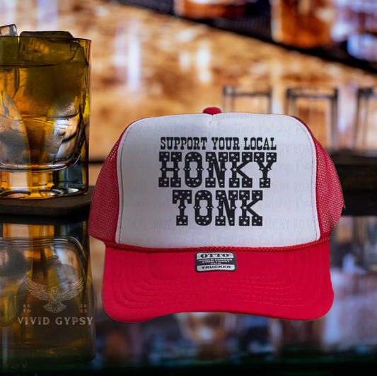 Support Your Local Honky Tonk - Trucker Hat