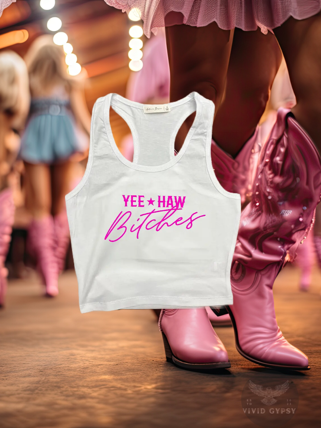 Yee Haw Bitches - Crop Tank Top