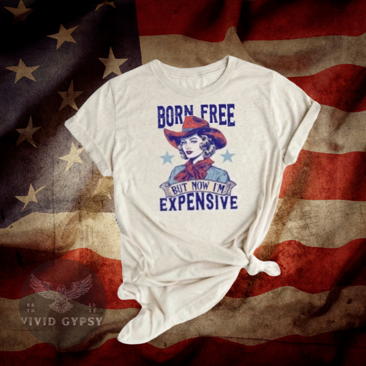Western July 4th Born Free But Now I'm Expensive Graphic Tee