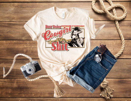Busy Doing Cowgirl Shit -Western Tee