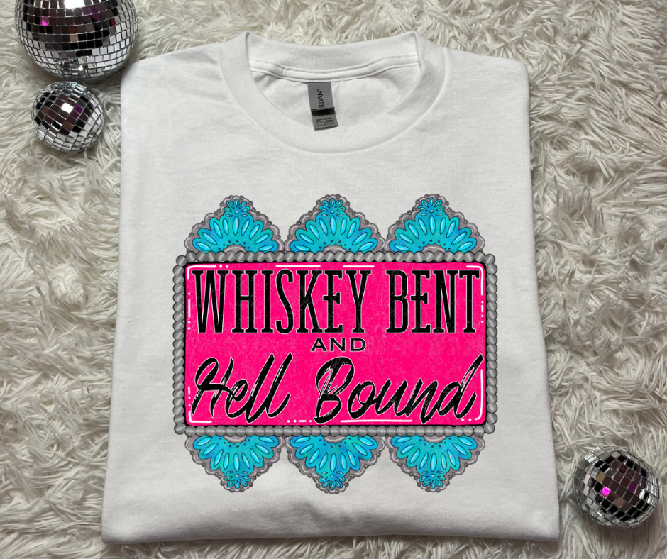 Whiskey Bent & Hell Bound - Tee