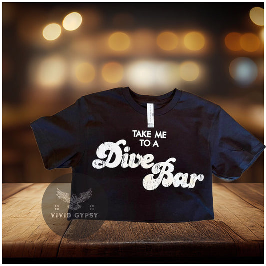 Take Me To A Dive Bar